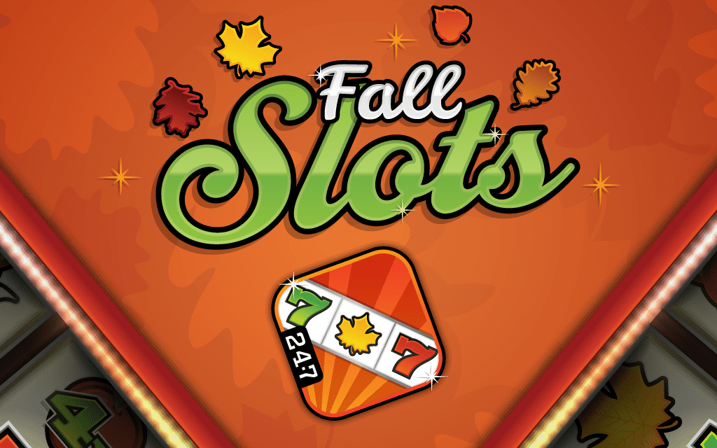 Fall Slots