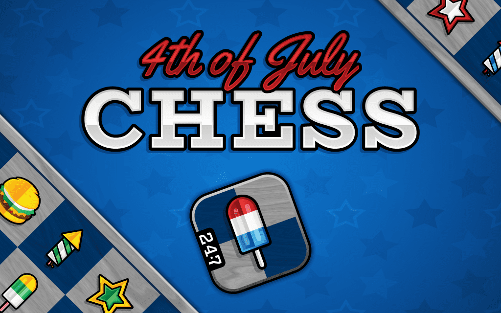 4th of July Chess