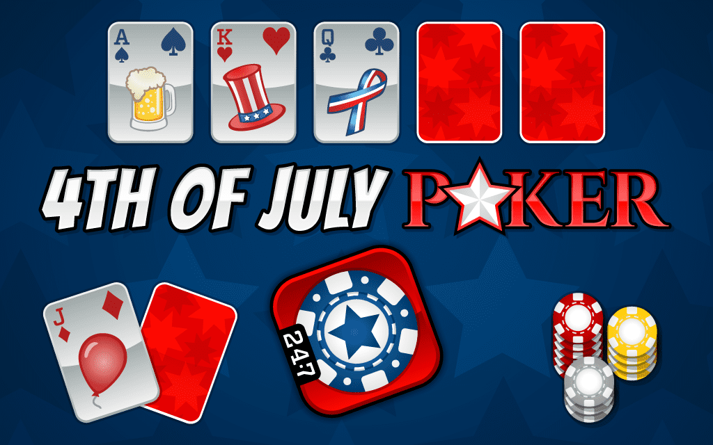 4th of July Poker