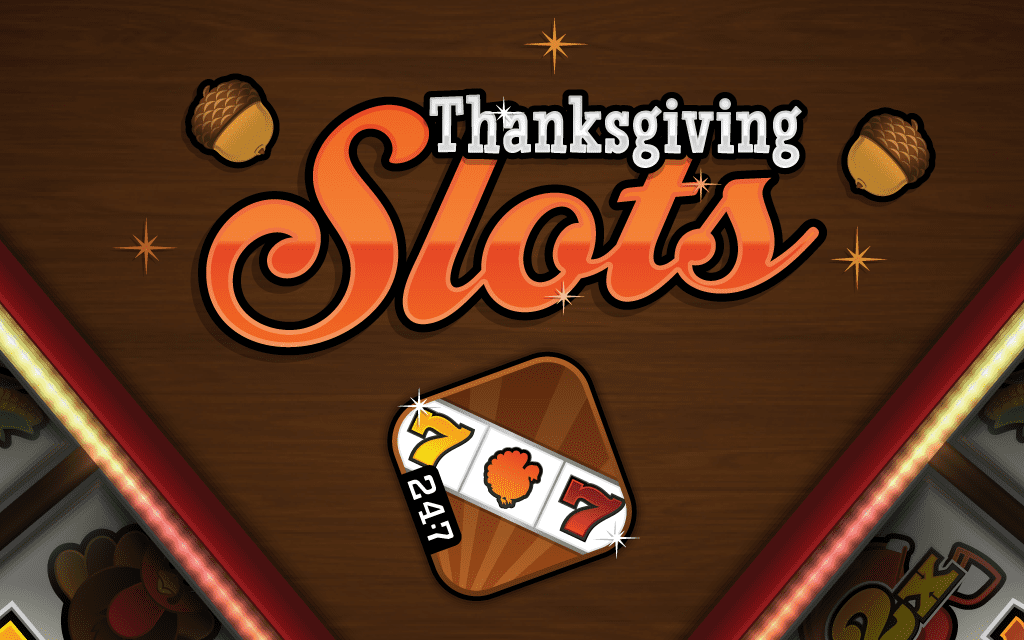 Thanksgiving Slots